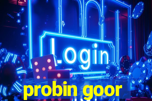 probin goor