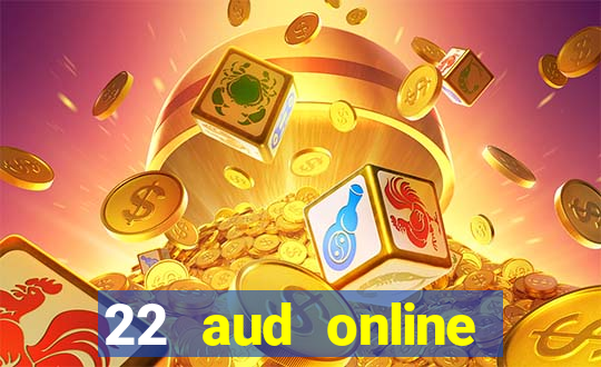 22 aud online casino e wallet