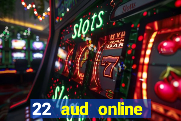 22 aud online casino e wallet