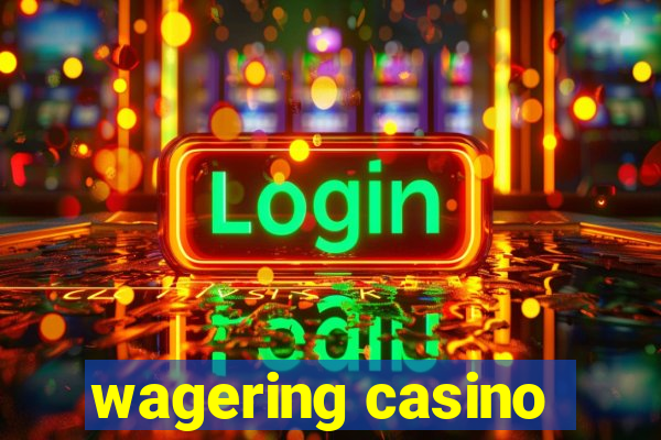 wagering casino