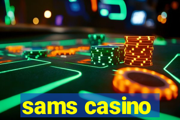 sams casino