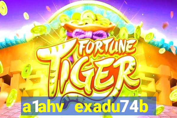 a1ahv exadu74b slots games