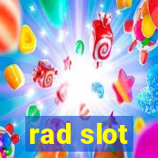 rad slot