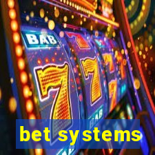 bet systems