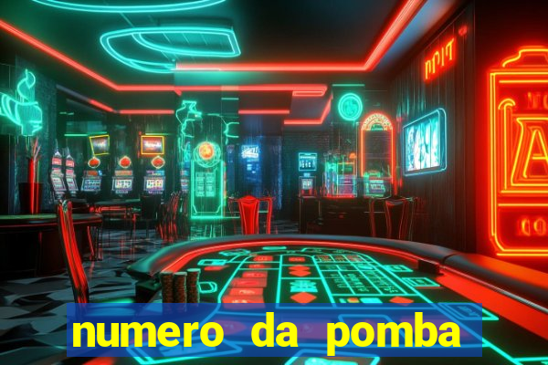 numero da pomba jogo do bicho