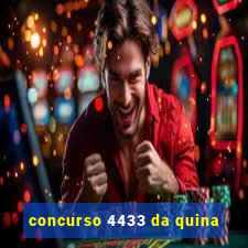 concurso 4433 da quina