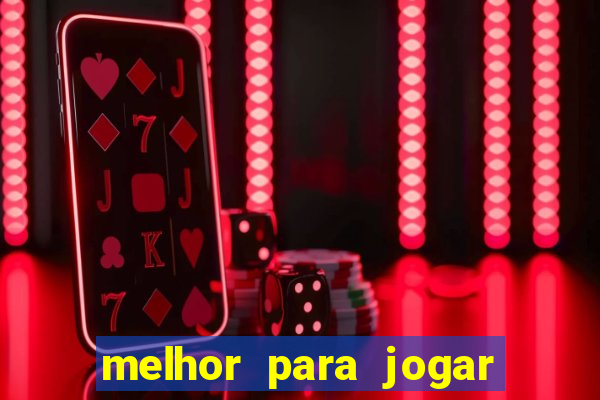 melhor para jogar no tigre