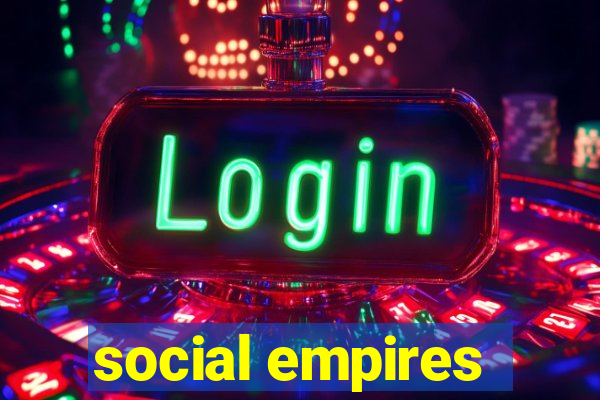 social empires