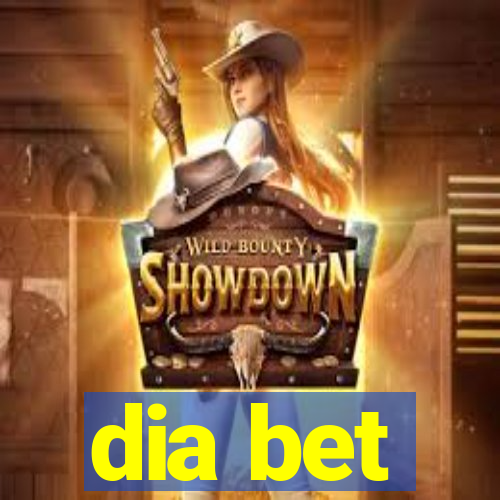 dia bet