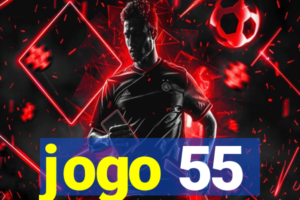 jogo 55