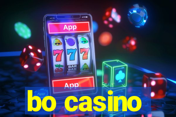 bo casino