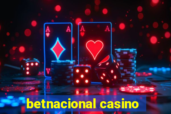 betnacional casino