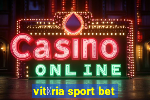 vit贸ria sport bet