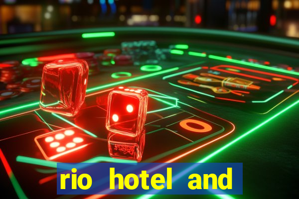 rio hotel and casino in vegas