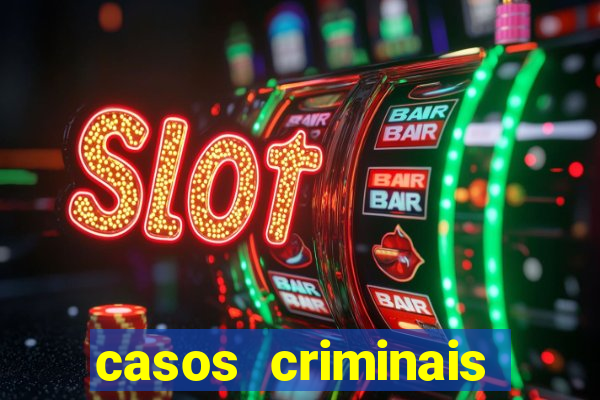 casos criminais para resolver jogo pdf