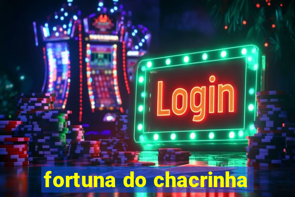 fortuna do chacrinha