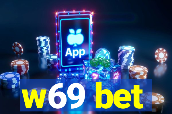 w69 bet