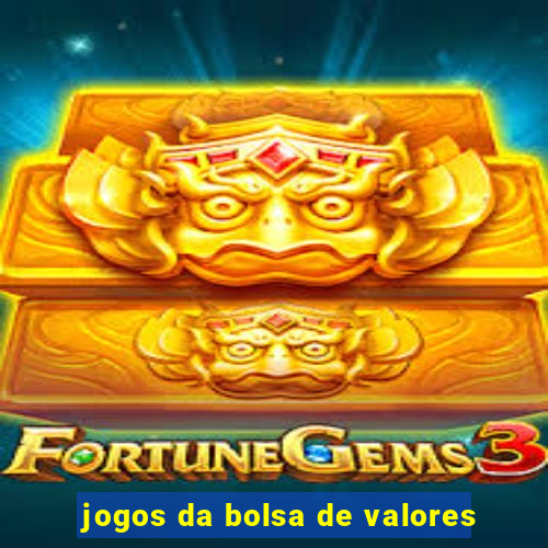 jogos da bolsa de valores