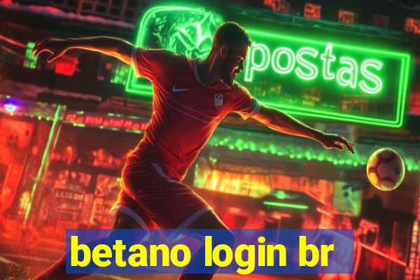 betano login br