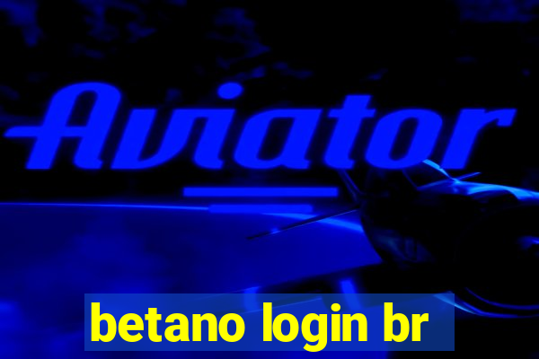 betano login br