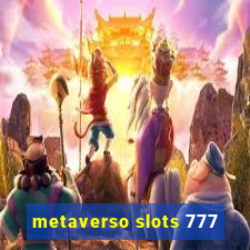 metaverso slots 777