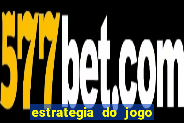 estrategia do jogo fortune tiger