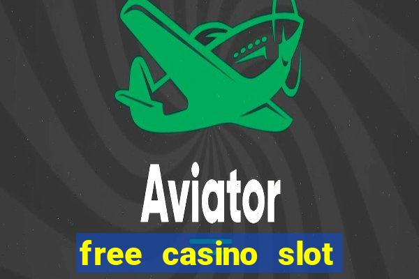 free casino slot machine game online