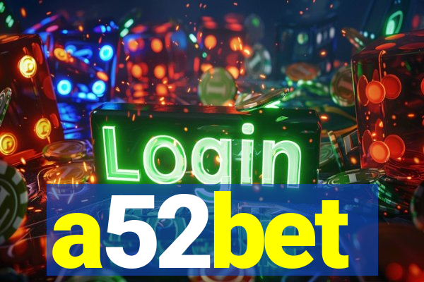 a52bet