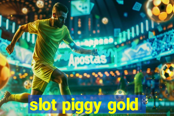 slot piggy gold