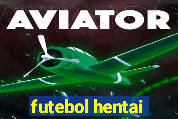 futebol hentai