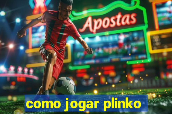 como jogar plinko