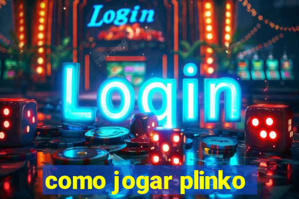 como jogar plinko