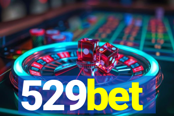 529bet