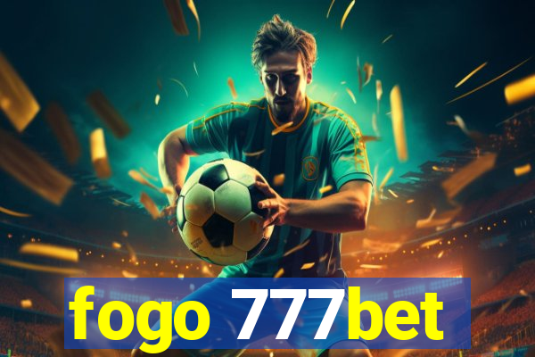 fogo 777bet