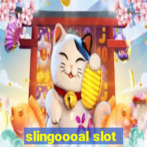 slingoooal slot