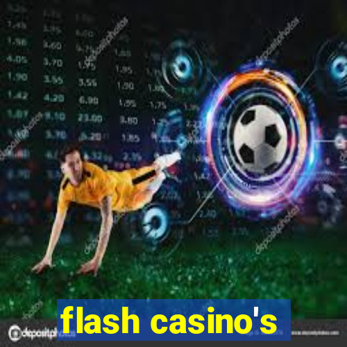 flash casino's