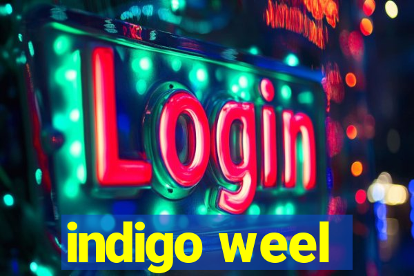 indigo weel