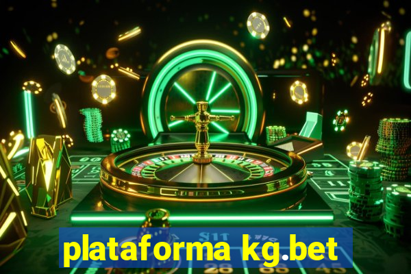 plataforma kg.bet