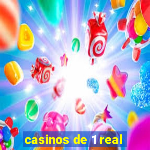 casinos de 1 real