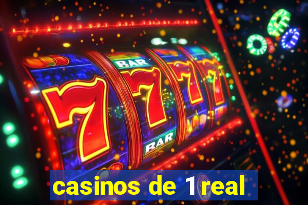 casinos de 1 real