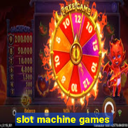 slot machine games