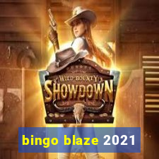 bingo blaze 2021