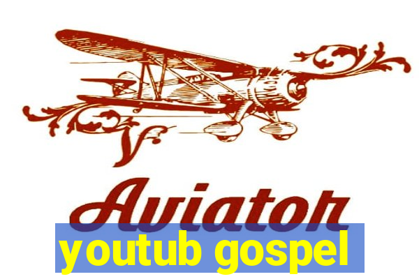 youtub gospel