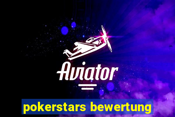 pokerstars bewertung