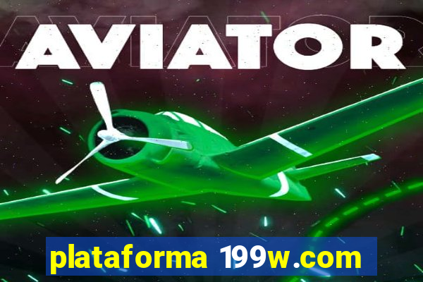 plataforma 199w.com