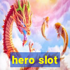 hero slot