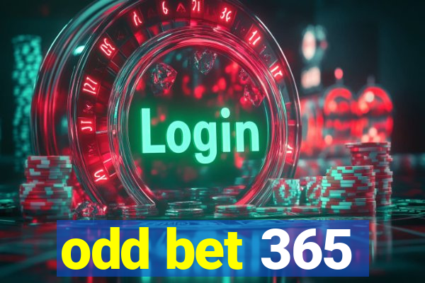 odd bet 365