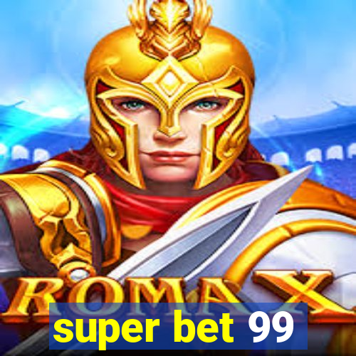 super bet 99