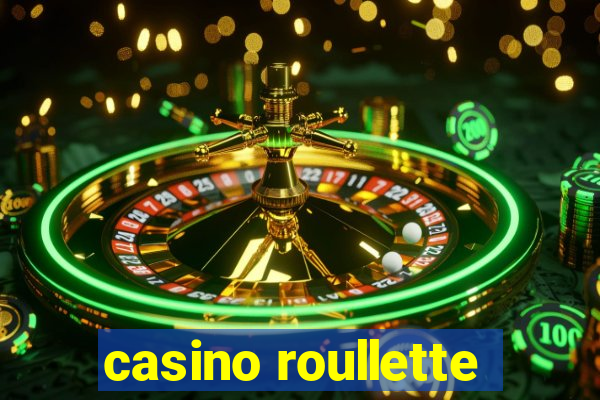 casino roullette