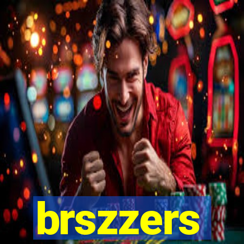 brszzers